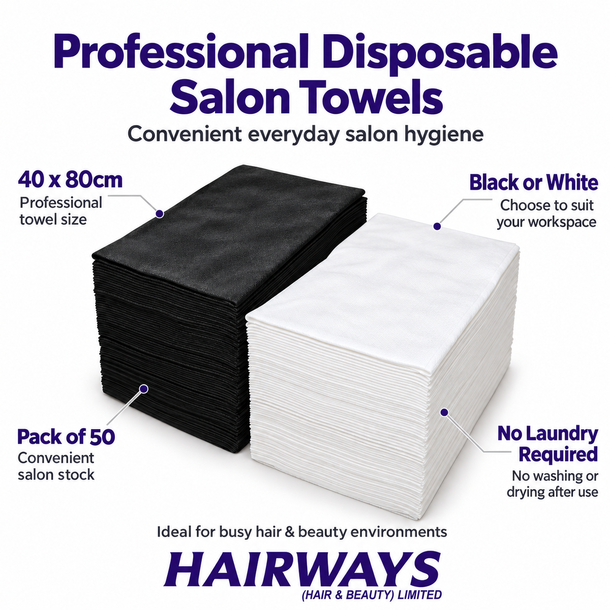 Two stacks of professional disposable salon towels, one black and one white, shown on a white background with promotional text and the brand name HAIRWAYS (HAIR & BEAUTY) LIMITED.